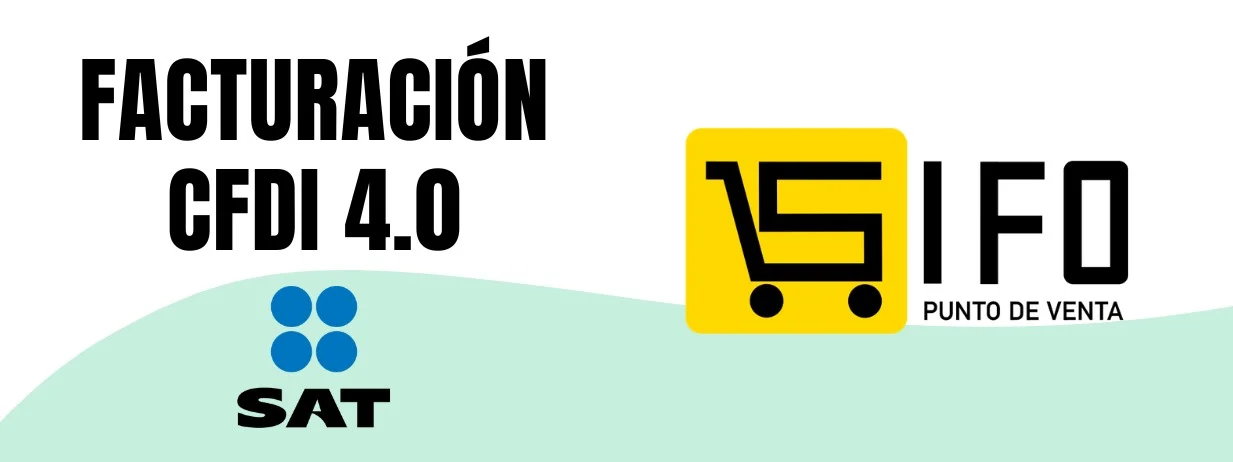Facturación CFDI 4.0 con SIFO Punto de Venta